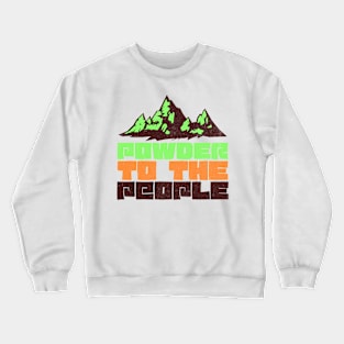 Powder to the People Neon Design Crewneck Sweatshirt